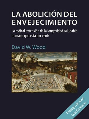 cover image of La abolición del envejecimiento